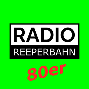 RADIO REEPERBAHN 80er