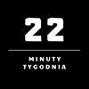 undefined 22 minuty tygodnia