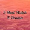 undefined 5 Must Watch K-Drama