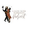 undefined A Date With Darkness Podcast