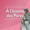 undefined A l'écoute des Pères