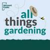 undefined All Things Gardening Podcast