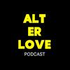undefined Alt Er Love Podcast