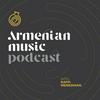 undefined Armenian Music Podcast with Raffi Meneshian