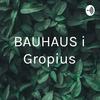 undefined BAUHAUS i Gropius