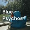 undefined Blue Psychos