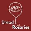 undefined Bread and Rosaries