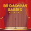 undefined Broadway Babies: A Musical Theatre Podcast