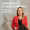 undefined Podcast o skalowaniu