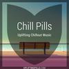 undefined Chill Pills - Uplifting Chillout Music with downtempo, vocal and instrumental chill out, lofi chillhop, lounge and ambient