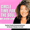 undefined Circle Time for The Soul Daily Devotional | Bible Study, Journal Prompts, Morning Prayer, Biblical Encouragement