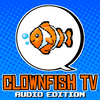 undefined Clownfish TV: Audio Edition