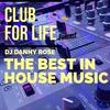 undefined Club For Life Show (The Best In House Music)