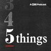 undefined CNN 5 Things