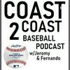 undefined Coast 2 Coast Baseball Podcast