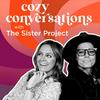 undefined Cozy Conversations with The Sister Project