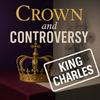 undefined Crown and Controversy - King Charles