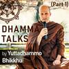 undefined Dhamma Talks (Part 1)
