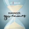 undefined Diagnozė: gyvenimas
