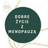 undefined Dobre życie z menopauzą