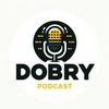 undefined Dobry Podcast