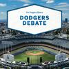 undefined Dodgers Debate