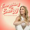undefined Everything Is Energy with Cathy Heller