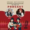 undefined Drama Geflüster - Podcast