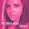 undefined The Truth About Natalie