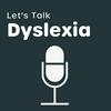 undefined Let's Talk Dyslexia