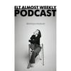 undefined ELT Almost Weekly Podcast