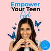 undefined Empower Your Teen Girl | Parenting Teens | Raising Teen Girls | Empowering Girls