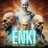 undefined ENKI: Tales from the Past