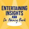 undefined Entertaining Insights with Dr. Nancy Berk