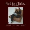 undefined FASHION TALKS by Milena Bekalarska Stylist