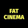 undefined Fat Cinema