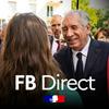 undefined FB Direct - François Bayrou