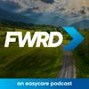 undefined FWRD: An EasyCare Podcast