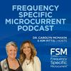 undefined Frequency Specific Microcurrent Podcast