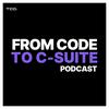 undefined From Code to C-Suite Podcast