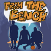 undefined From The Bench Podcast