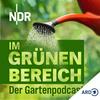 undefined Im Grünen Bereich – Der NDR Gartenpodcast