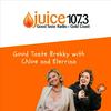 undefined Juice1073 Good Taste Brekky with Chloe and Elerrina