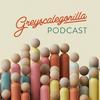 undefined Greyscalegorilla Podcast