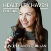 undefined Health by Haven Podcast