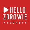 undefined Hello Zdrowie Podcasty