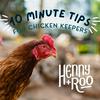 undefined Henny+Roo's 10 Minute Tips for Chicken Keepers