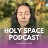 undefined Holy Space Podcast