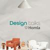 undefined Homla DESIGN talks
