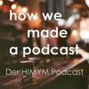 undefined How We Made A Podcast - Der How I Met Your Mother Podcast